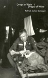 Drops of Rain / Drops of Wine - Patrick James Dunagan - 9781941550991