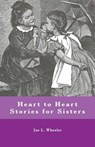 Heart to Heart Stories for Sisters - WHEELER,  Joe L. - 9781941555200