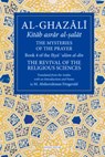 Al-Ghazali: The Mysteries of The Prayer - Al-Ghazali Ab? ??mid - 9781941610350