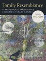 Family Resemblance: An Anthology and Exploration of 8 Hybrid Literary Genres - Marcela Sulak ; Jacqueline Kolosov - 9781941628027