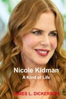Nicole Kidman - James L Dickerson - 9781941644294