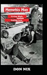 Memphis Man - Don Nix - 9781941644393
