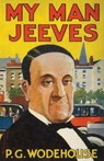 My Man, Jeeves: Heritage Facsimile Edition - Alfred Leete - 9781941667057