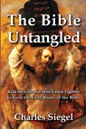 The Bible Untangled - Charles Siegel - 9781941667200