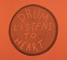 Drum Listens to Heart - Anthony Huberman - 9781941753521