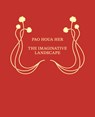 Pao Houa Her: The Imaginative Landscape - Lauren Dickens - 9781941753835