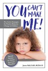 You Can’t Make Me! - James Ball - 9781941765876