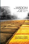 The Wisdom of Oz: Reflections of a Jungian Sandplay Therapist - Dorothy Gita Morena Ph. D. - 9781941768266