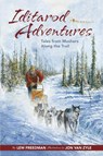 Iditarod Adventures - Lew Freedman - 9781941821282
