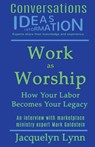 Work as Worship - Jacquelyn Lynn - 9781941826355