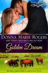 Golden Dream - Donna Marie Rogers - 9781941829127
