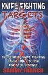 Knife Fighting Targets - Sammy Franco - 9781941845646