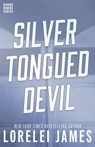 SILVER-TONGUED DEVIL - Lorelei James - 9781941869048