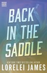 Back in the Saddle - Lorelei James - 9781941869178
