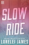 Slow Ride - Lorelei James - 9781941869215
