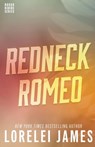 Redneck Romeo - Lorelei James - 9781941869369