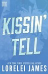 Kissin' Tell - Lorelei James - 9781941869383