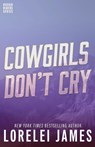 Cowgirls Don't Cry - Lorelei James - 9781941869468