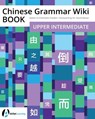 CHINESE GRAMMAR WIKI BK - John Pasden ; David Moser - 9781941875650