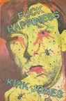 Fuck Happiness - PERRAULT,  John - 9781941918395