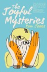 The Joyful Mysteries - JONES,  Pam - 9781941918760