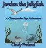 Jordan the Jellyfish - Cindy Freland - 9781941927915