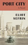 Port City - Eliot Sefrin - 9781942016939