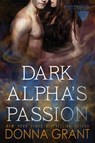 Dark Alpha's Passion - Donna Grant - 9781942017868