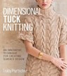 Dimensional Tuck Knitting - Tracy Purtscher - 9781942021674