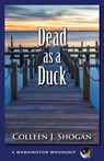 Dead as a Duck - Colleen J Shogan - 9781942078326