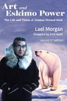 Art and Eskimo Power - Lael Morgan - 9781942078371