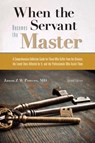 When the Servant Becomes the Master - Jason Z. W. (Jason Z. W. Powers) Powers - 9781942094548