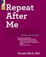 Repeat After Me - Revised and Updated - Claudia (Claudia Black) Black - 9781942094777