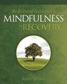 The Essential Guidebook to Mindfulness in Recovery - John (John Bruna) Bruna - 9781942094852
