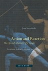 Action and Reaction - Jean Starobinski - 9781942130956