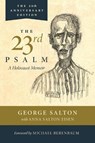 The 23rd Psalm, A Holocaust Memoir - George Salton ; Anna Salton Eisen - 9781942134848