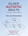 Older Autistic Adults, in Their Own Words - Eric Endlich ; Robert S. Lagos ; Wilma Wake - 9781942197515