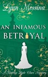 Messina, L: INFAMOUS BETRAYAL - Lynn Messina - 9781942218258