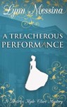 TREACHEROUS PERFORMANCE - MESSINA,  Lynn - 9781942218319
