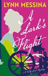 A Lark's Flight - Lynn Messina - 9781942218685