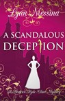 A Scandalous Deception - Lynn Messina - 9781942218722