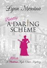 Messina, L: Boldly Daring Scheme - Lynn Messina - 9781942218777