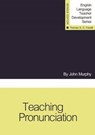 Teaching Pronunciation - John Murphy - 9781942223139