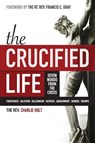 The Crucified Life - Charlie Holt - 9781942243014
