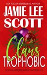 Claus Trophobic - Jamie Lee Scott - 9781942245339
