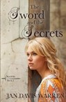 The Sword and the Secret - WARREN,  Jan Davis - 9781942265306