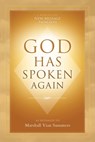 God Has Spoken Again - Marshall Vian Summers - 9781942293019