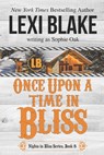 Once Upon a Time in Bliss - Sophie Oak - 9781942297185