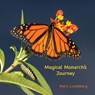 Magical Monarch's Journey - Mary Lundeberg - 9781942340119