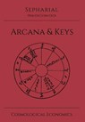 Sepharial's Arcana & Keys - Walter Gorn Old Sepharial - 9781942418016